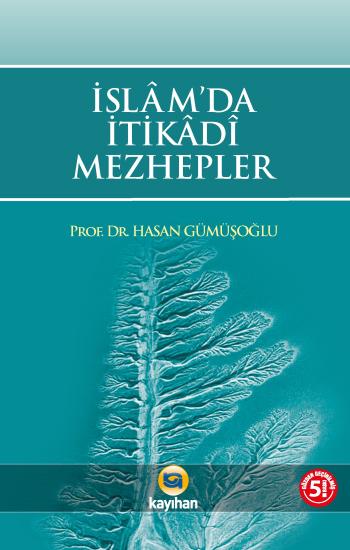 İSLAM’DA İTİKADİ MEZHEPLER