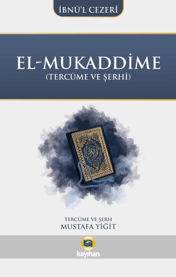 EL-MUKADDİME(TERCÜME VE ŞERH) İBNÜ’L CEZERİ